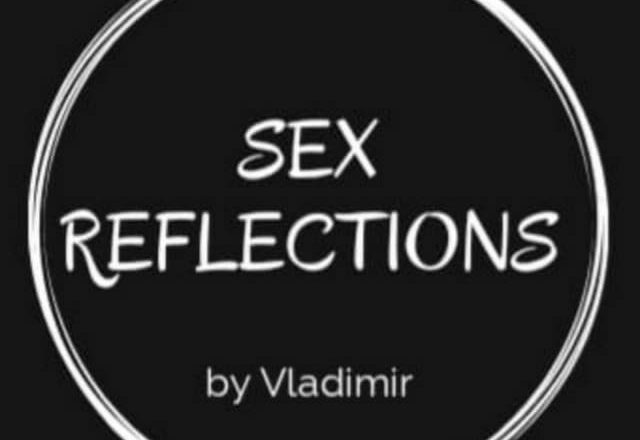 Sex Reflections
